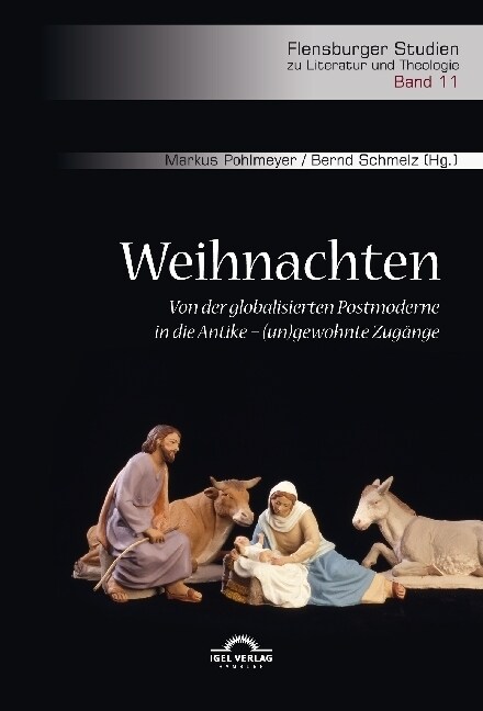 Weihnachten. Von der globalisierten Postmoderne in die Antike - (un)gewohnte Zugange (Paperback)