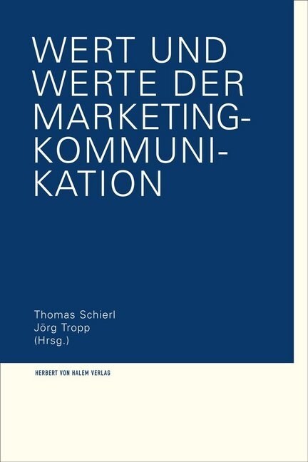 Wert und Werte der Marketing-Kommunikation (Paperback)