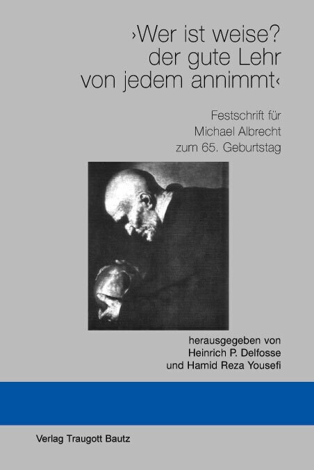 Wer ist weise？ der gute Lehr von jedem annimmt (Hardcover)