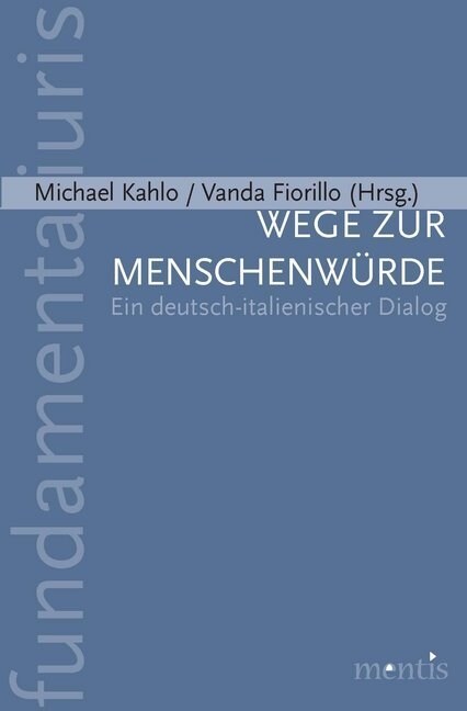 Wege Zur Menschenw?de: Ein Deutsch-Italienischer Dialog (Paperback)