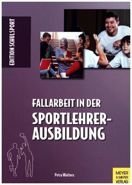 Fallarbeit in der Sportlehrerausbildung (Paperback)