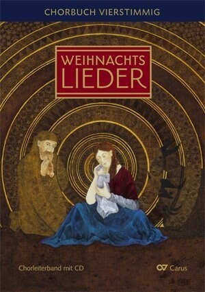 Weihnachtslieder, Chorbuch vierstimmig, Chorleiterband und Audio-CD (Sheet Music)