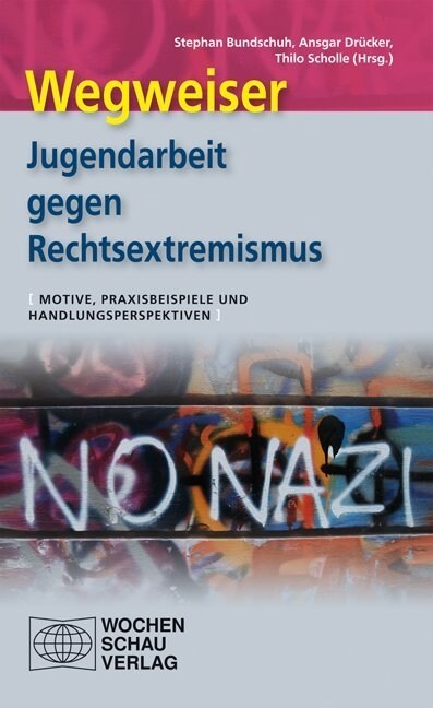 Wegweiser - Jugendarbeit gegen Rechtsextremismus (Paperback)