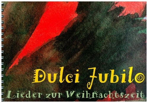 Weihnachtsliederbuch Dulci Lubilo (Sheet Music)