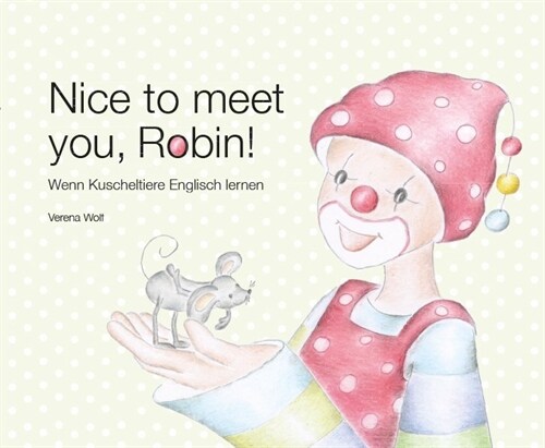 Nice to meet you, Robin! (Hardcover)