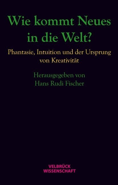 Wie kommt Neues in die Welt？ (Hardcover)