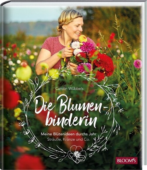 Die Blumenbinderin (Hardcover)