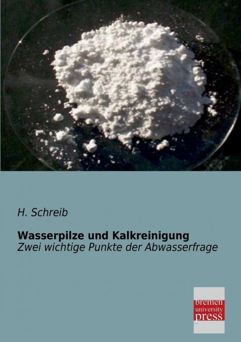 Wasserpilze und Kalkreinigung (Paperback)