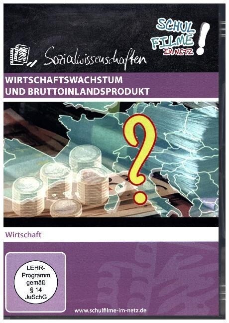 Wirtschaftswachstum und Bruttoinlandsprodukt, 1 DVD (DVD Video)