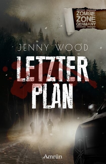 Zombie Zone Germany: Letzter Plan (Paperback)