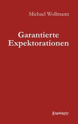 Garantierte Expektorationen (Paperback)