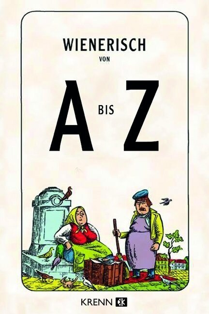 Wienerisch von A bis Z (Hardcover)