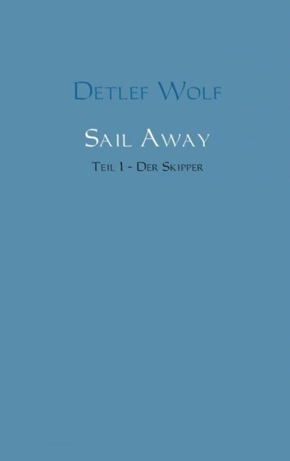 Sail Away - Der Skipper (Paperback)