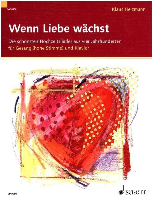 Wenn Liebe wachst, Gesang (hohe Stimme) und Klavier (Sheet Music)