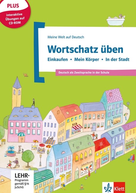 Wortschatz uben: Einkaufen - Mein Korper - In der Stadt, m. CD-ROM (Pamphlet)
