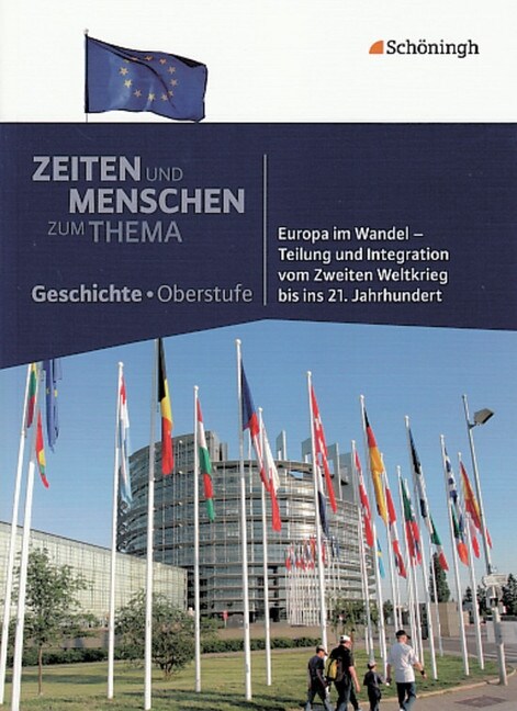 Europa im Wandel - Teilung und Integration vom Zweiten Weltkrieg bis ins 21. Jahrhundert (Paperback)