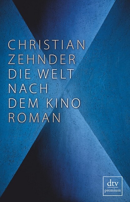 Die Welt nach dem Kino (Paperback)