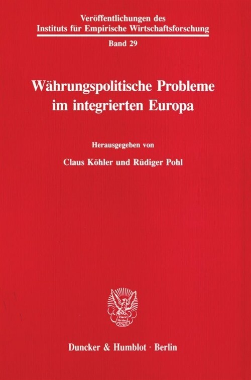 Wahrungspolitische Probleme Im Integrierten Europa (Paperback)