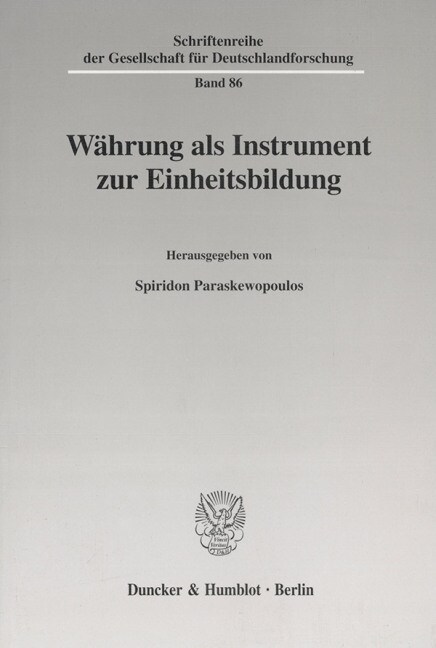 Wahrung ALS Instrument Zur Einheitsbildung (Paperback)