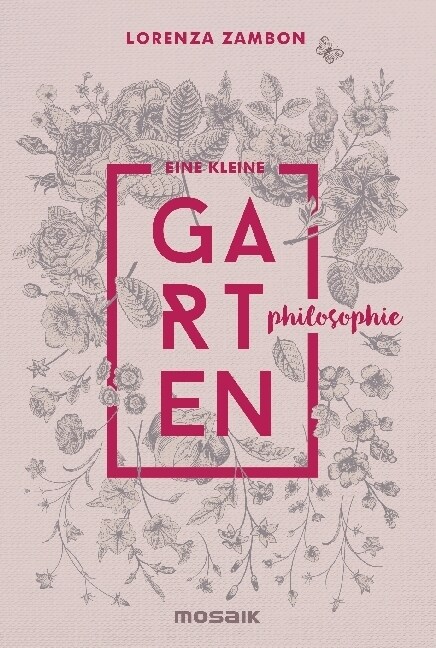 Eine kleine Gartenphilosophie (Hardcover)