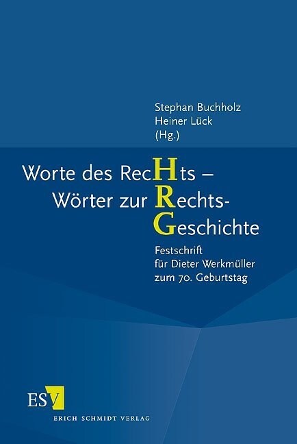 Worte des Rechts - Worter zur RechtsGeschichte (Hardcover)