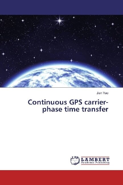 Continuous GPS carrier-phase time transfer (Paperback)