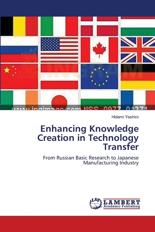 Enhancing Knowledge Creation in Technology Transfer (Paperback)