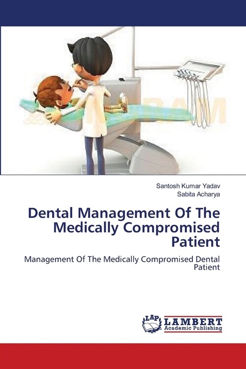 Dental Management Of The Medically Compromised Patient (Paperback)
