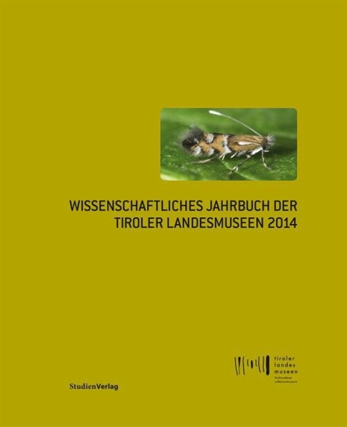 Wissenschaftliches Jahrbuch der Tiroler Landesmuseen 2014 (Hardcover)