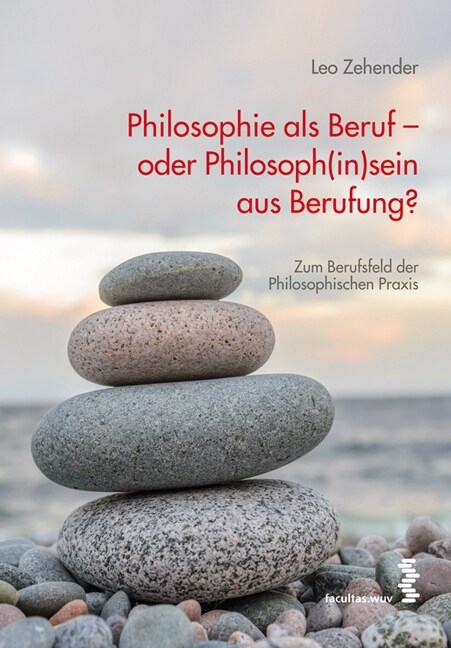 Philosophie als Beruf - oder Philosoph(in)sein aus Berufung？ (Paperback)