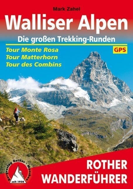 Rother Wanderfuhrer Walliser Alpen, Die großen Trekking-Runden (Paperback)