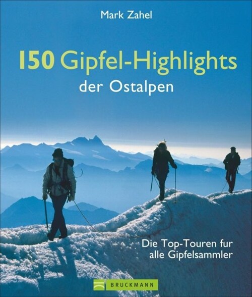 150 Gipfel-Highlights der Ostalpen (Hardcover)