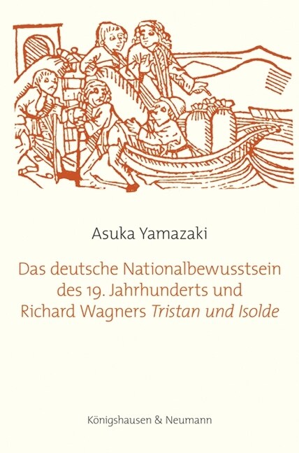 Das deutsche Nationalbewusstsein des 19. Jahrhunderts und Richard Wagners ,Tristan und Isolde (Paperback)