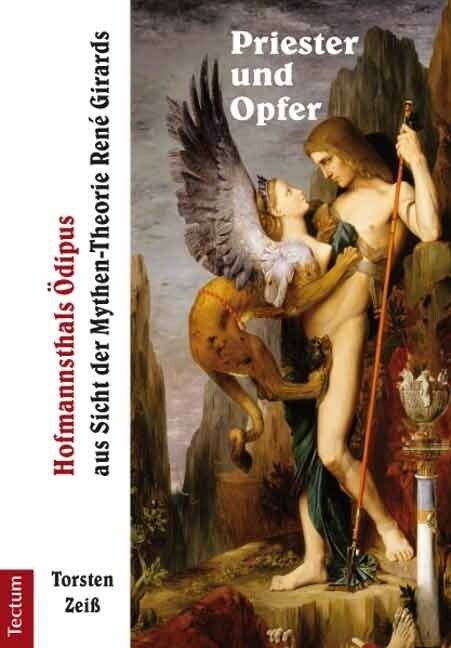 Priester Und Opfer: Hofmannsthals Odipus Aus Sicht Der Mythen-Theorie Rene Girards (Paperback)