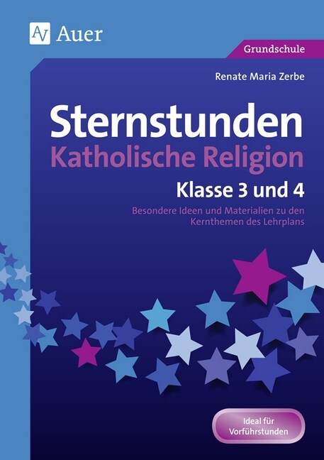 Sternstunden Katholische Religion - Klasse 3 und 4 (Paperback)