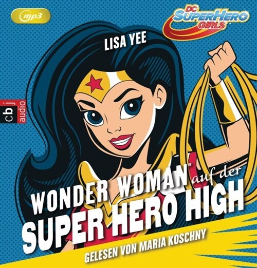 Wonder Woman auf der Superhelden High School, 1 MP3-CD (CD-Audio)