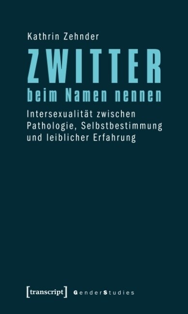 Zwitter beim Namen nennen (Paperback)