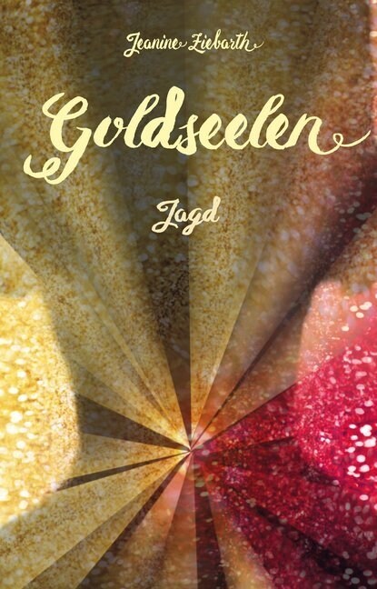 Goldseelen - Jagd (Paperback)