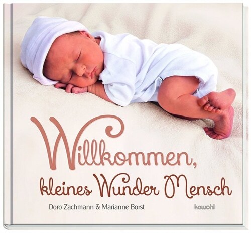 Willkommen, kleines Wunder Mensch (Hardcover)