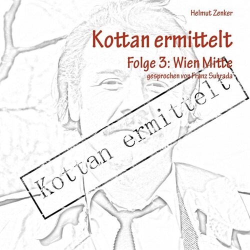 Kottan ermittelt - Wien Mitte, MP3-CD (CD-Audio)