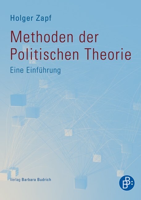 Methoden der Politischen Theorie (Paperback)