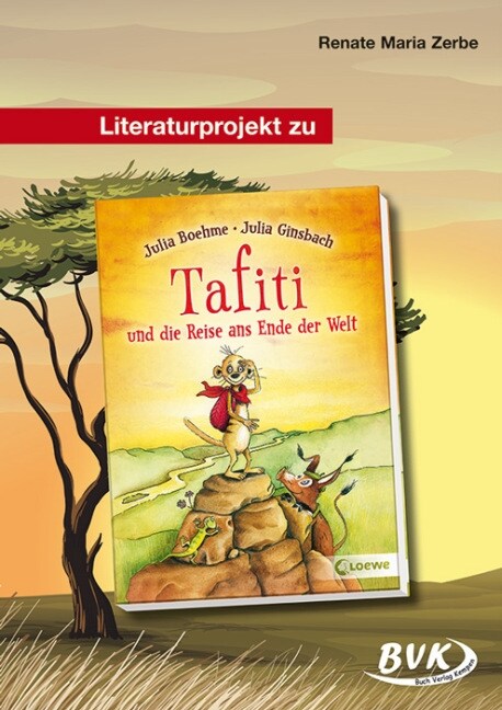 Literaturprojekt zu Tafiti und die Reise ans Ende der Welt (Pamphlet)