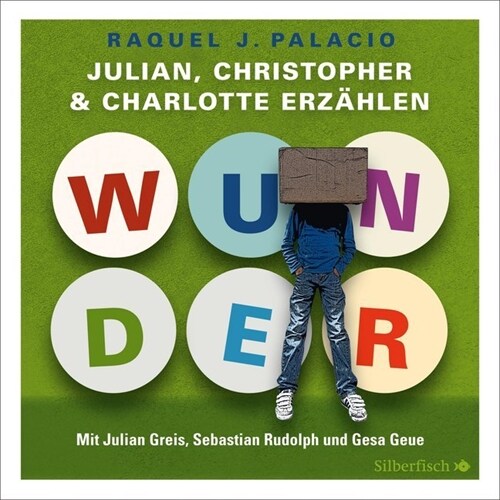 Wunder. Julian, Christopher und Charlotte erzahlen, 3 Audio-CDs (CD-Audio)