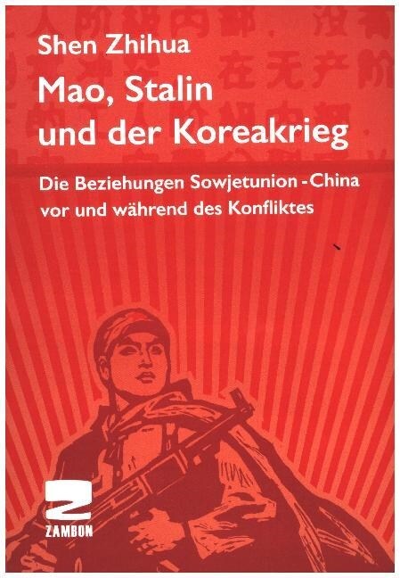 Mao, Stalin und der Koreakrieg (Paperback)