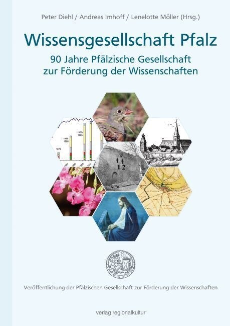 Wissensgesellschaft Pfalz - 90 Jahre Pfalzische Gesellschaft zur Forderung der Wissenschaften (Hardcover)