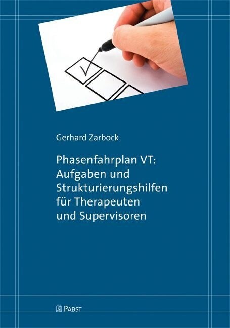 Phasenfahrplan VT: Aufgaben und Strukturierungshilfen fur Therapeuten und Supervisoren (Paperback)