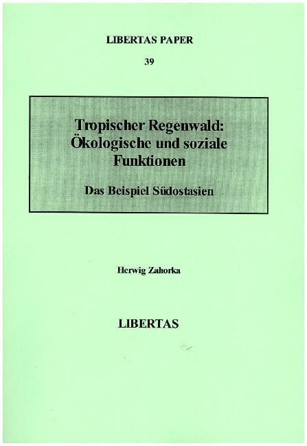 Tropischer Regenwald: Okologische und soziale Funktionen (Paperback)