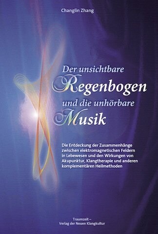 Der unsichtbare Regenbogen und die unhorbare Musik (Paperback)