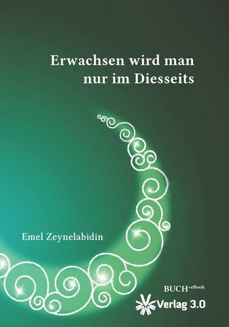 Erwachsen wird man nur im Diesseits (Paperback)