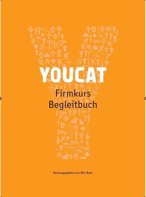 YOUCAT Firmkurs Begleitbuch (Paperback)